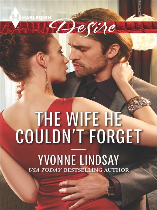 Title details for The Wife He Couldn't Forget by Yvonne Lindsay - Available